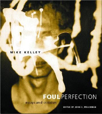 Foul Perfection Essays and Criticism