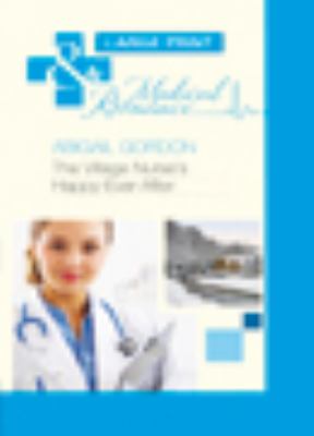 Village Nurse's Happy-Ever-After (Medical Lp)