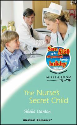 Nurse's Secret Child, the (Medical Romance)