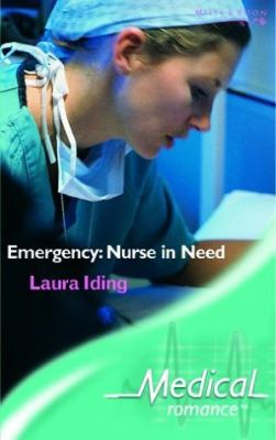 Emergency: Nurse in Need (Medical Romance S.)