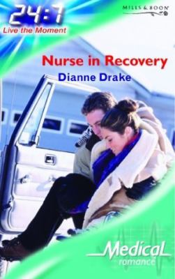 Nurse in Recovery (Medical Romance)