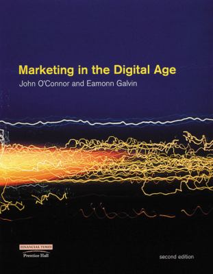 a report on marketing in the digital age second edition by john oconnor and eamonn galvin Subscribe to questia’s online library of more than 83,000 copyrighted books i confirm that i am at least 13 years of age (required. a report on marketing in the digital age second edition by john oconnor and eamonn galvin Subscribe to questia’s online library of more than 83,000 copyrighted books i confirm that i am at least 13 years of age (required.