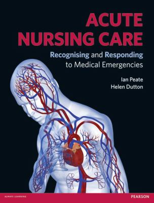 Acute Nursing Care: Recognising & Responding to Medical Emergencies