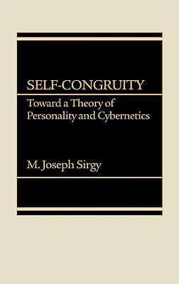 Self-Congruity Toward a Theory of Personality and Cybernetics