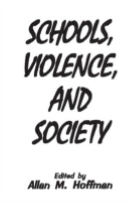 Schools, Violence, and Society