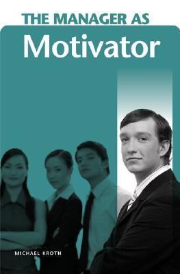 Manager As Motivator