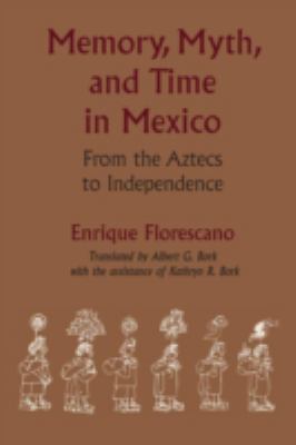 Memory,myth,+time in Mexico