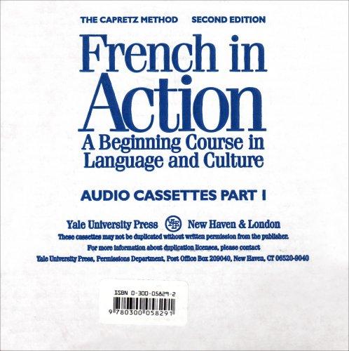 French in Action: A Beginning Course in Language and Culture, Second Edition: Audiocassettes, Part 1 (Yale Language Series)