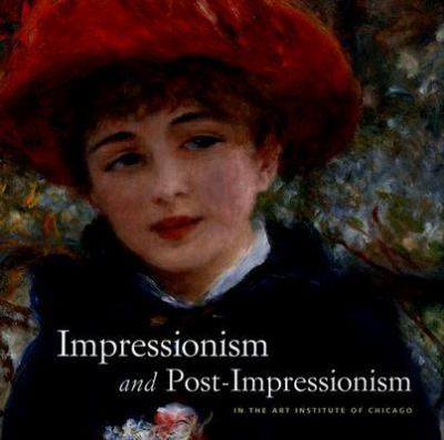 Impressionism And Post-impressionism in the Art Institute of Chicago 