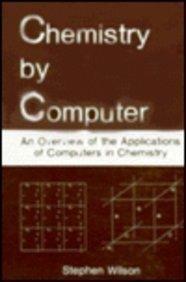 Chemistry by Computer (Adam Hilger Series on Optics and)