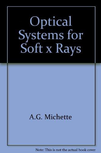 Optical Systems for Soft X-Rays