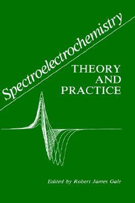 Spectroelectrochemistry Theory and Practice