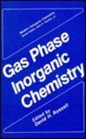 Gas Phase Inorganic Chemistry (Modern Inorganic Chemistry)