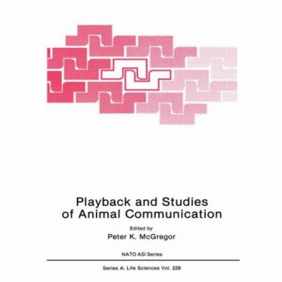 Playback and Studies of Animal Communication