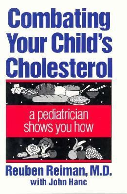 Combating Your Child's Cholesterol: A Pediatrician Shows You How