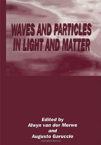 Waves and Particles in Light and Matter