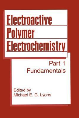 Electroactive Polymer Electrochemistry Part I  Fundamentals