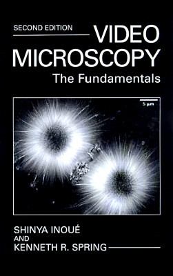 Video Microscopy The Fundamentals