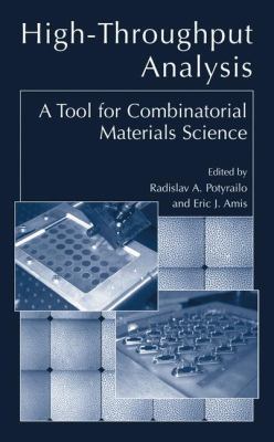 High-Throughput Analysis A Tool for Combinatorial Materials Science