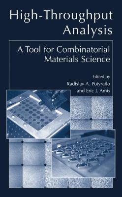 High-Throughput Analysis A Tool for Combinatorial Materials Science