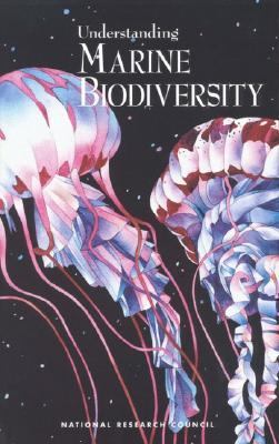 Understanding Marine Biodiversity A Research Agenda for the Nation