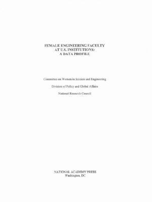 Female Engineering Faculty at U. S. Institutions : A Databook