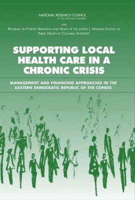 Supporting Local Health Care in a Chronic Crisis Management And Financing Approaches in the Eastern Democratic Republic of the Congo