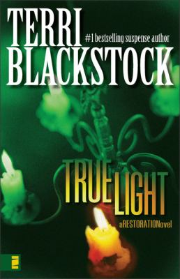 True Light A Restoration Novel