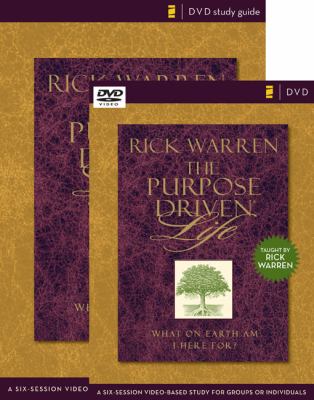 The Purpose Driven Life Curriculum Kit: A Six-Session Video-Based Study for Groups or Individuals (Purpose Driven Life, The)