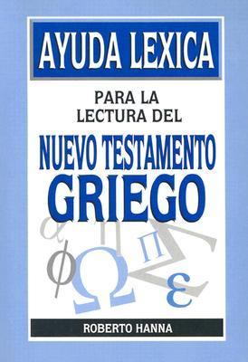 Ayuda Lexica Para la Lectura Del Nuevo Testamento Griego