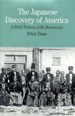 Japanese Discovery of America A Brief Biography With Documents