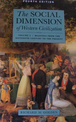 The Social Dimension of Western Civilization: Readings from the Sixteenth Century to the Present (Social Dimension of Western Civics)