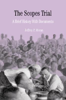 Scopes Trial A Brief History With Documents