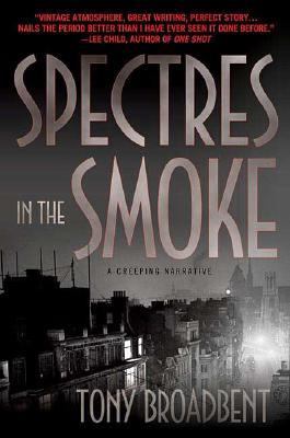 Spectres in the Smoke A Creeping Narrative