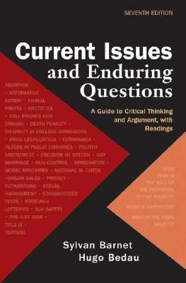 Current Issues and Enduring Questions: A Guide to Critical Thinking and Argument with Readings