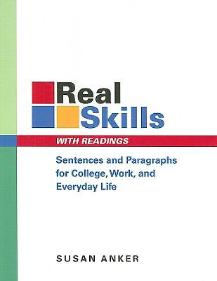 Real Skills With Readings Sentences And Paragraphs for College, Work, And Everyday Life