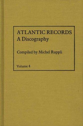 Atlantic Records, A Discography (Volume 4)