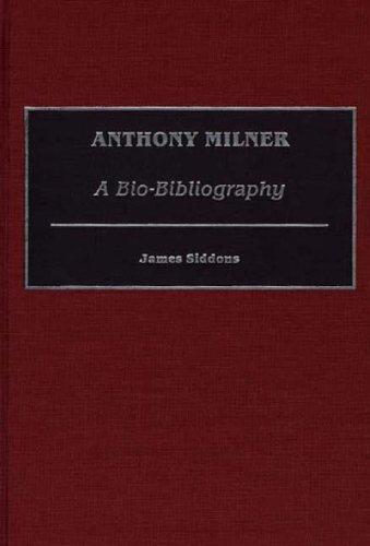 Anthony Milner: A Bio-Bibliography (Bio-Bibliographies in Music)