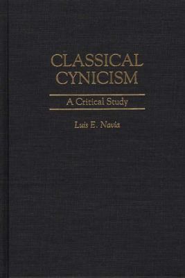 Classical Cynicism A Critical Study