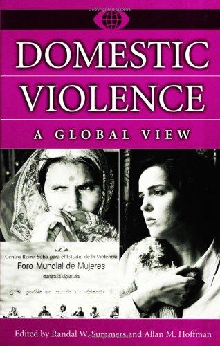 Domestic Violence: A Global View (A World View of Social Issues)