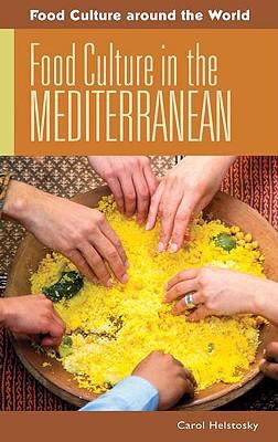 Food Culture in the Mediterranean