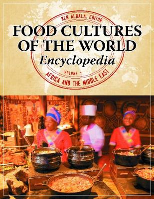 Food Cultures of the World Encyclopedia