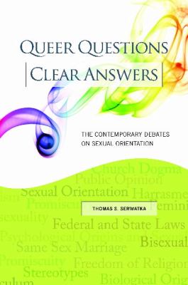 Queer Questions, Clear Answers: The Contemporary Debates on Sexual Orientation