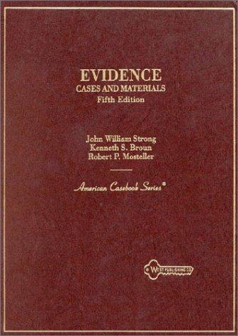 Evidence: Cases and Materials (American Casebooks)