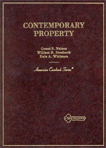 Contemporary Property (American Casebook Series)