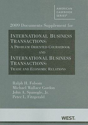 2009 Documents Supplement for International Business Transactions: A Problem-Oriented Coursebook and International Business Transactions: Trade and Economic Relations