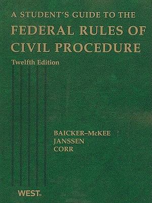 A Student's Guide to the Federal Rules of Civil Procedure (Student Guides)
