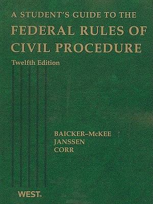 A Student's Guide to the Federal Rules of Civil Procedure (Student Guides)