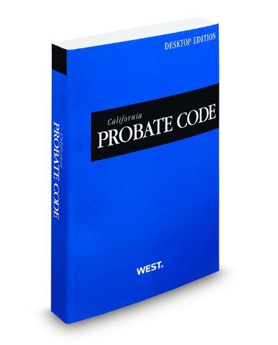 California Probate Code, 2012 ed. (California Desktop Codes) (Nutshell Series)