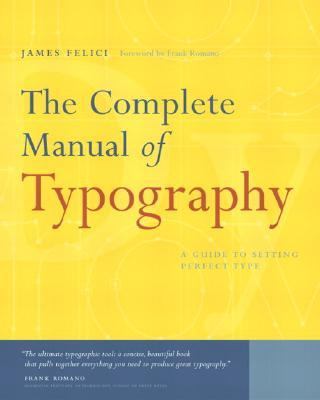 Complete Manual of Typography A Guide to Setting Perfect Type